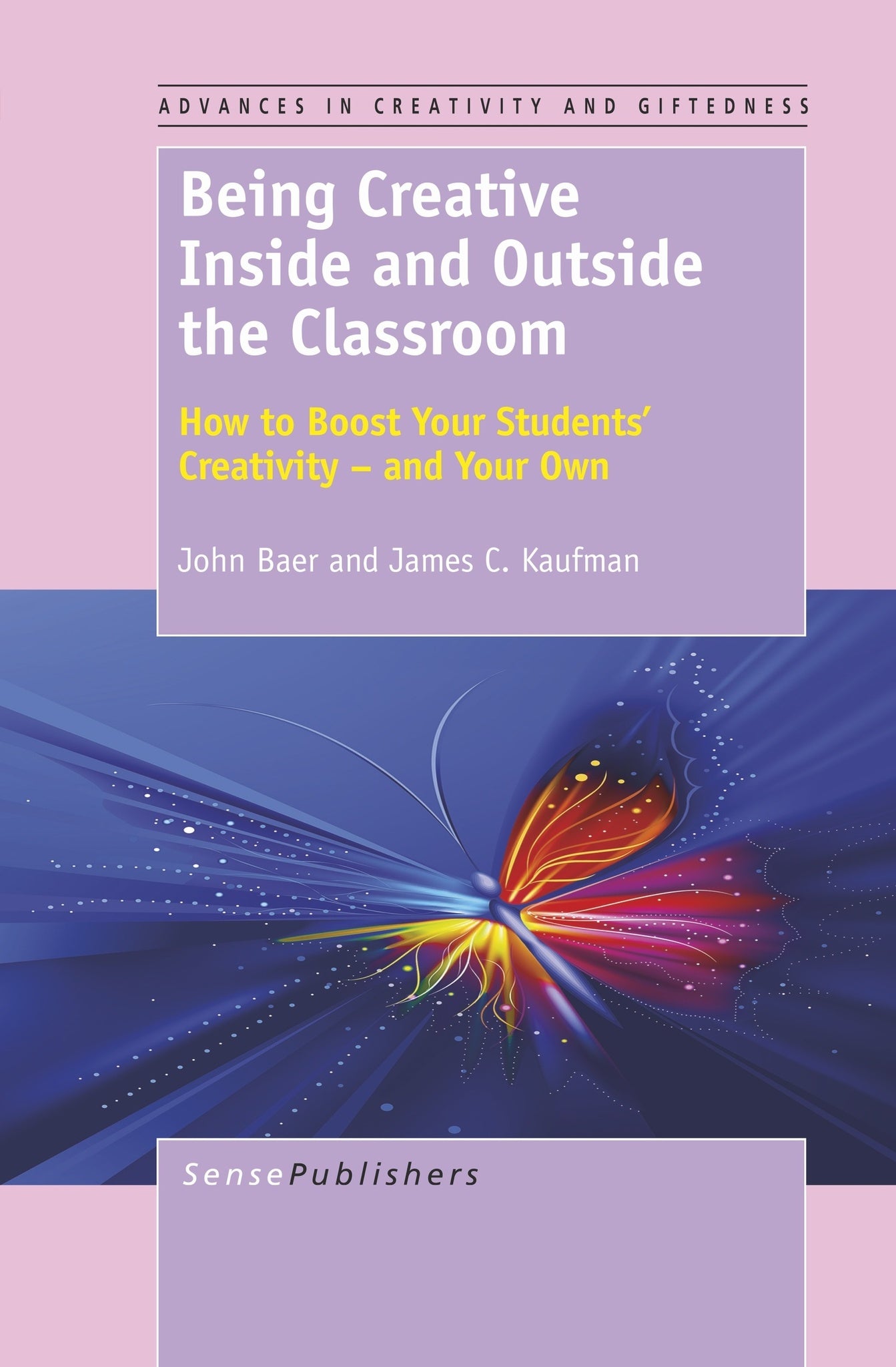 Cover image for Being Creative Inside and Outside the Classroom ISBN 9789460918384