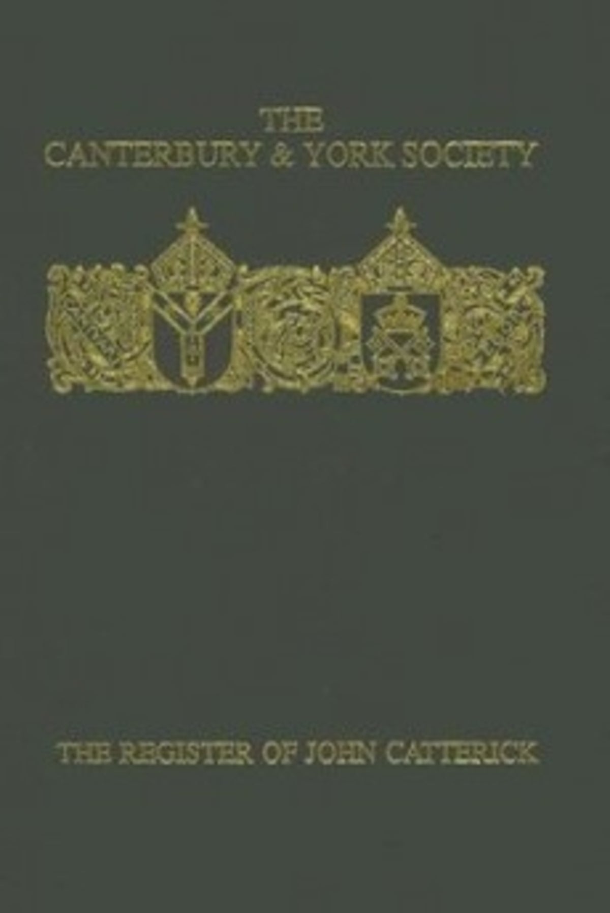Cover image for The Register of John Catterick, Bishop of Coventry and Lichfield, 1415-19 ISBN 9780907239352