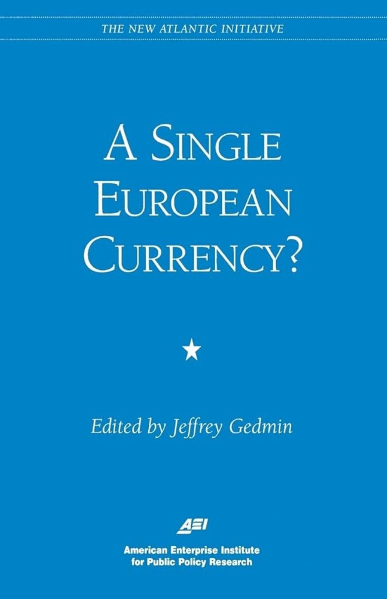 A Single European Currency?