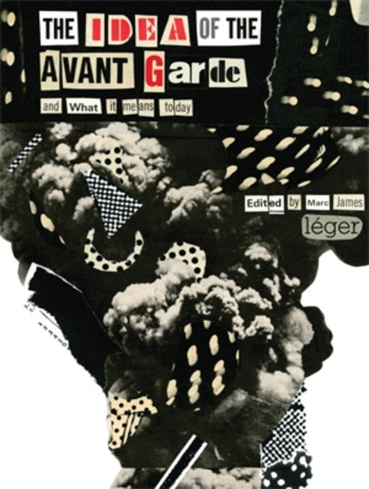 The Idea of the Avant Garde