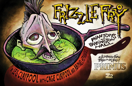 Primus: Frizzle Fry