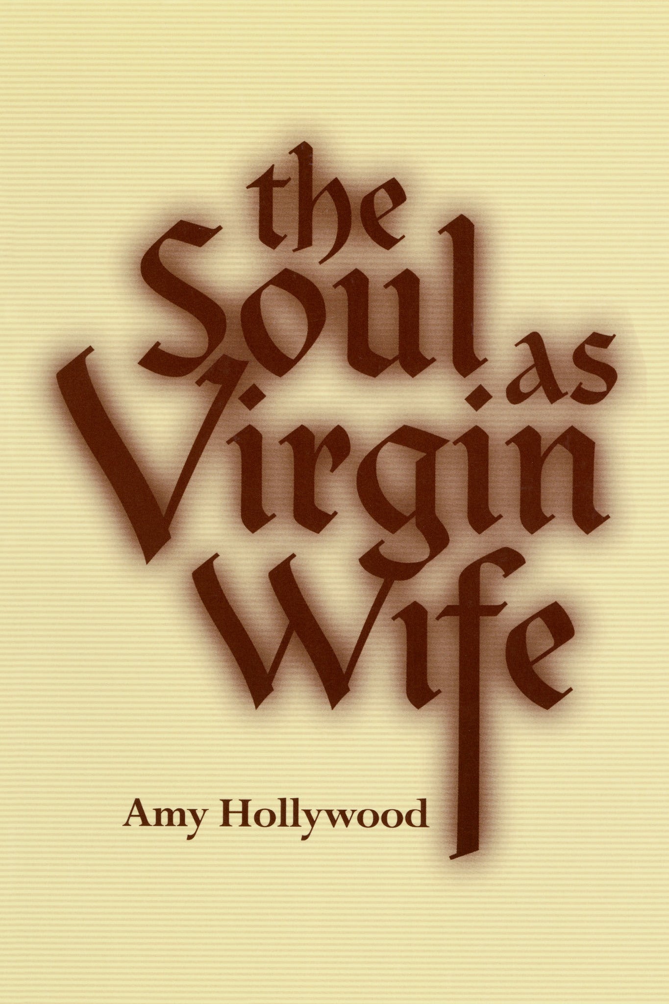 Cover image for The Soul as Virgin Wife ISBN 9780268017699