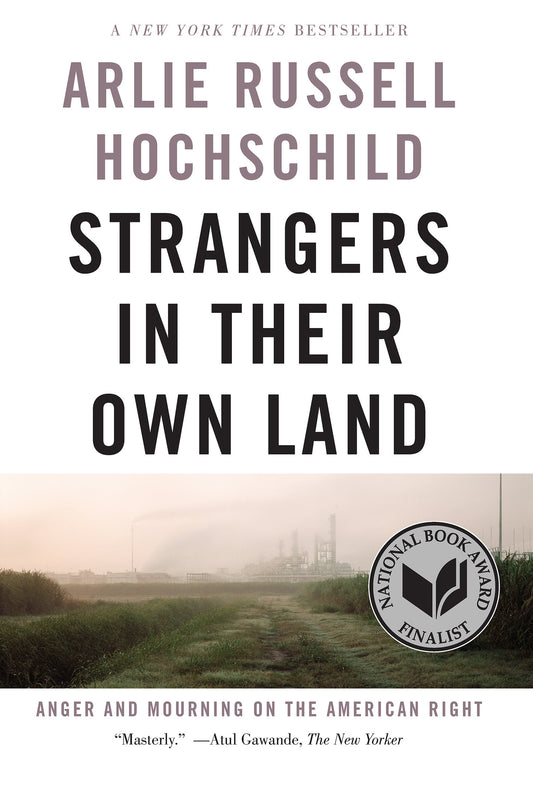 Strangers in Their Own Land