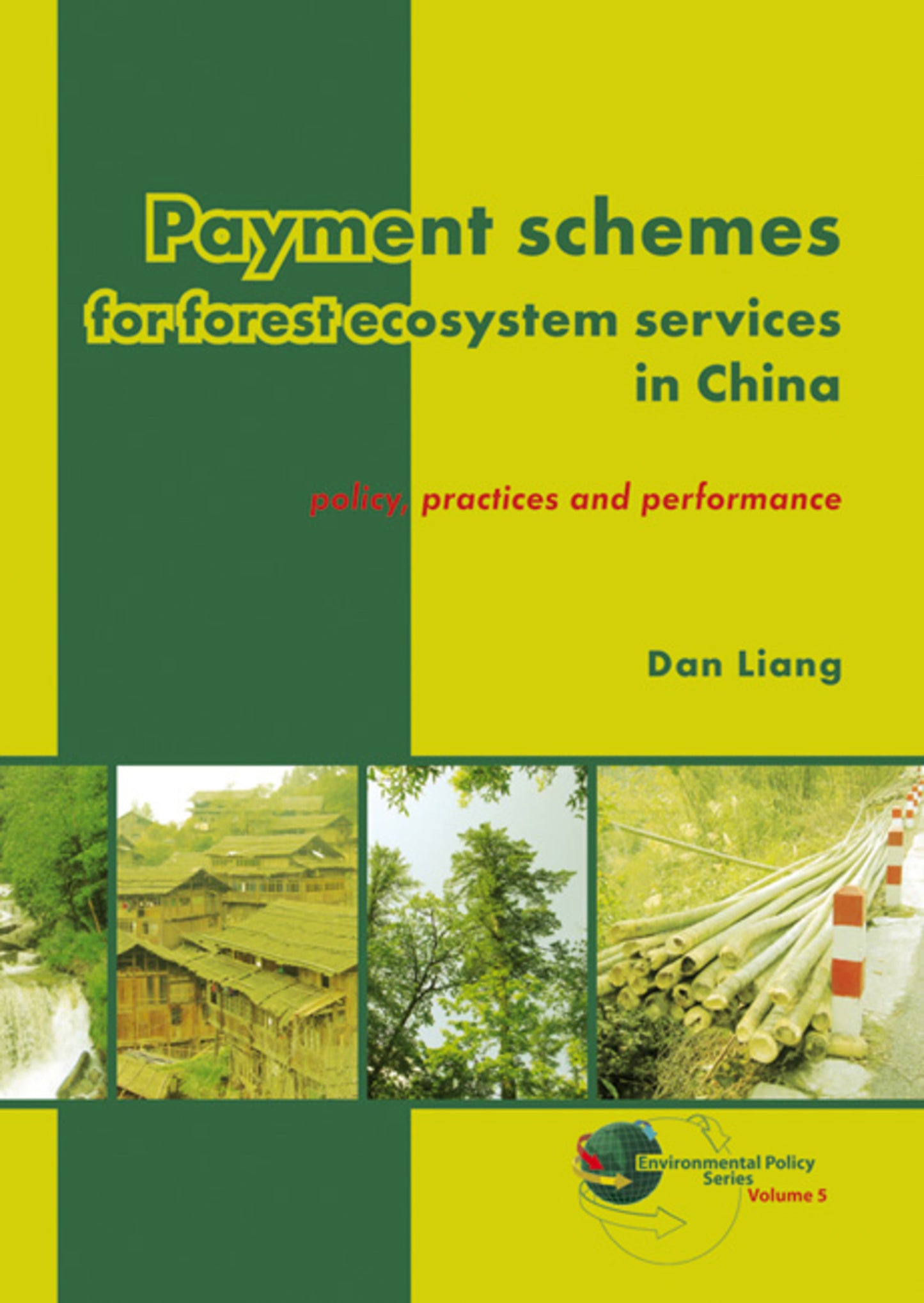 Payment schemes for forest ecosystem services in China