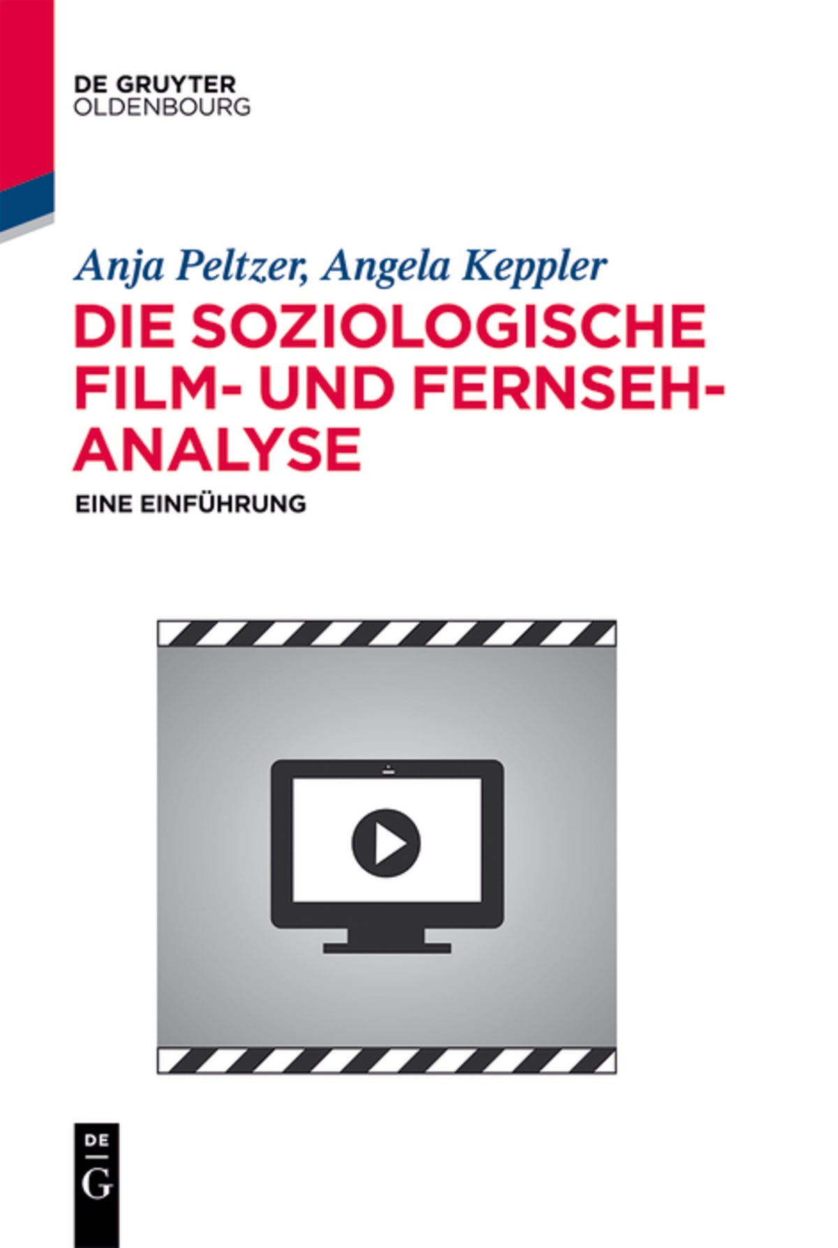 Cover image for Die soziologische Film- und Fernsehanalyse ISBN 9783110367591