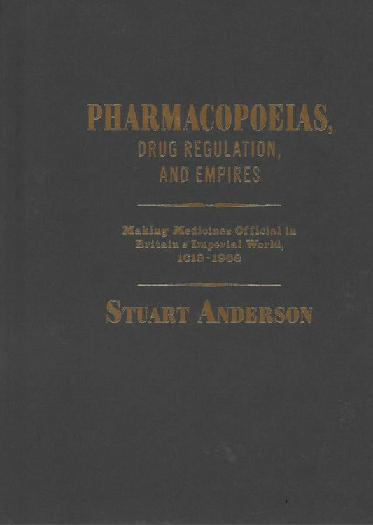 Pharmacopoeias, Drug Regulation, and Empires