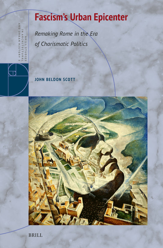 Fascism's Urban Epicenter