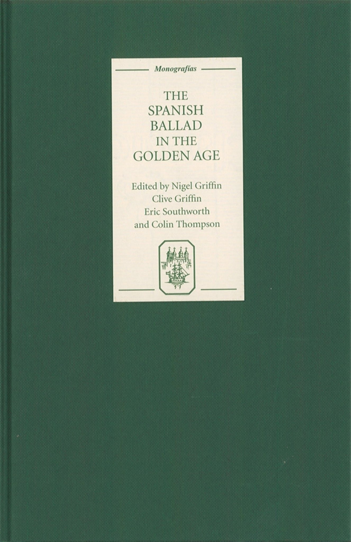 Cover image for The Spanish Ballad in the Golden Age ISBN 9781855661721