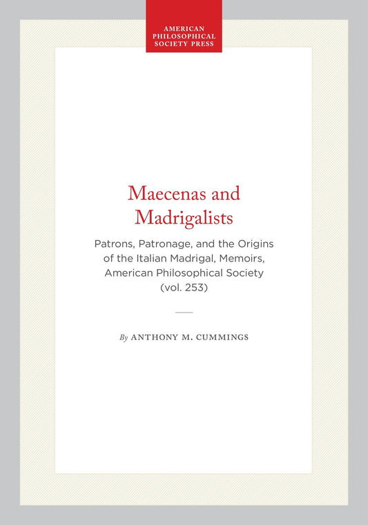 Maecenas and Madrigalists