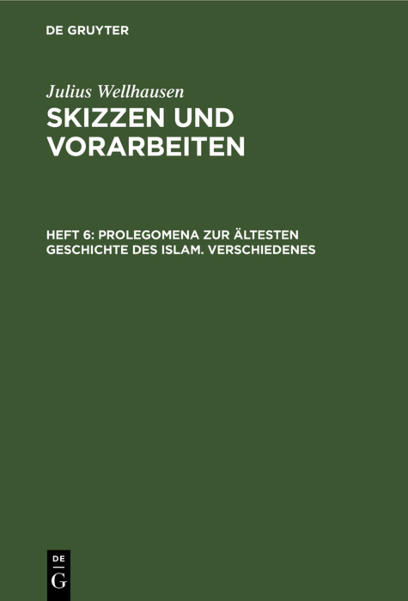 Prolegomena zur ältesten Geschichte des Islam. Verschiedenes