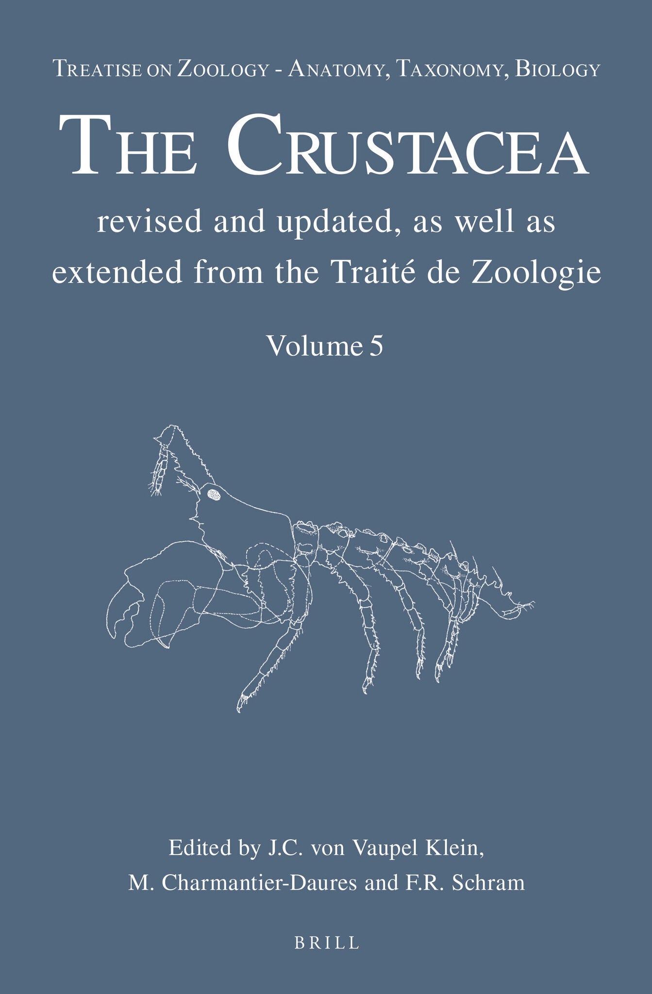Treatise on Zoology - Anatomy, Taxonomy, Biology. The Crustacea, Volume 5