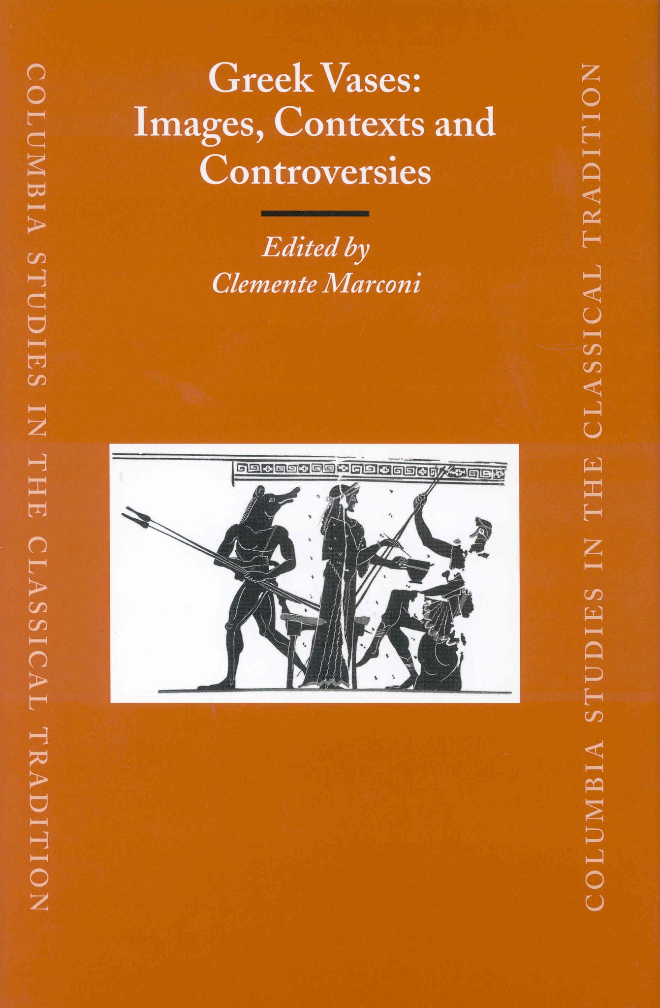 Cover image for Greek Vases: Images, Contexts and Controversies ISBN 9789004138025