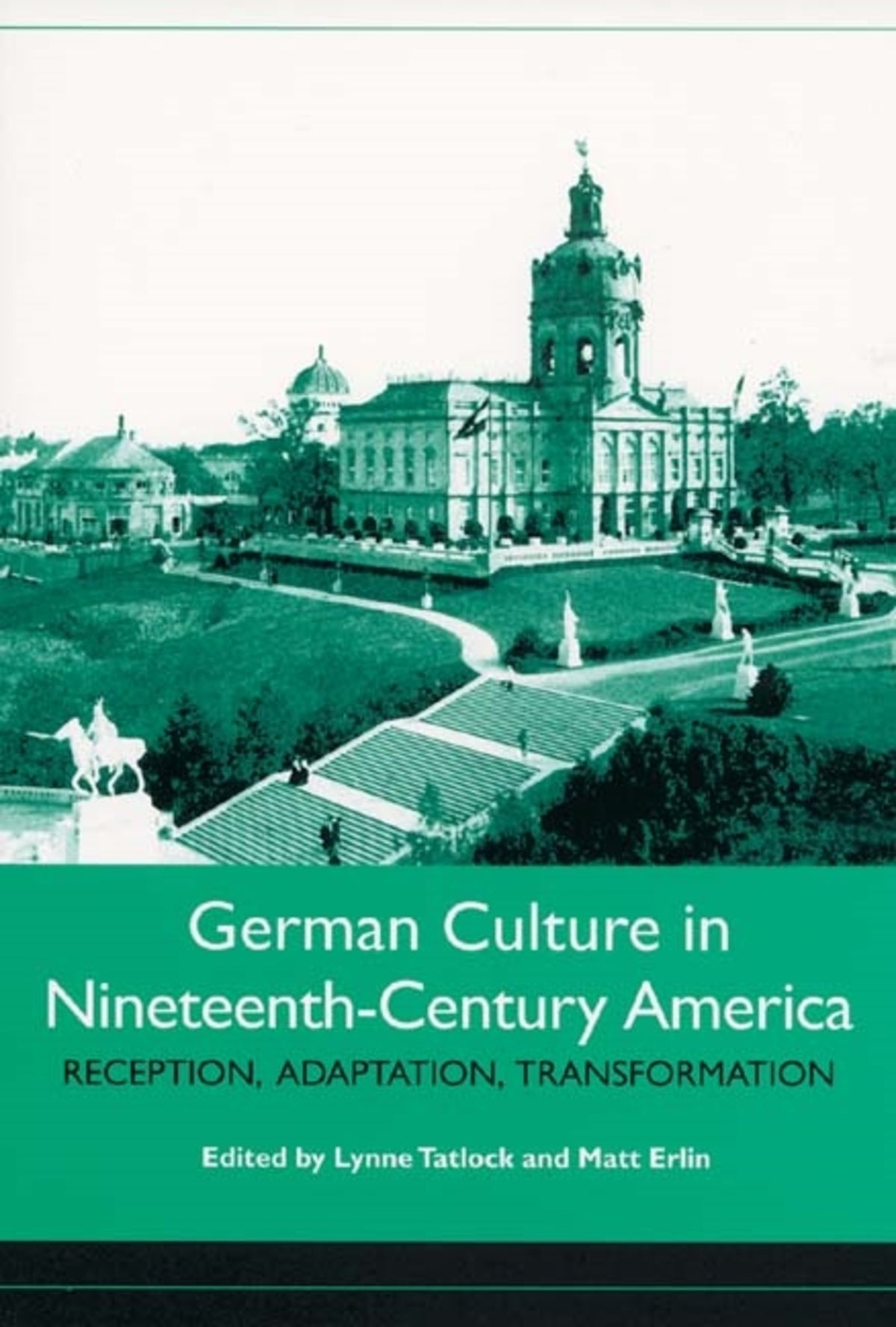 Cover image for German Culture in Nineteenth-Century America ISBN 9781571133083