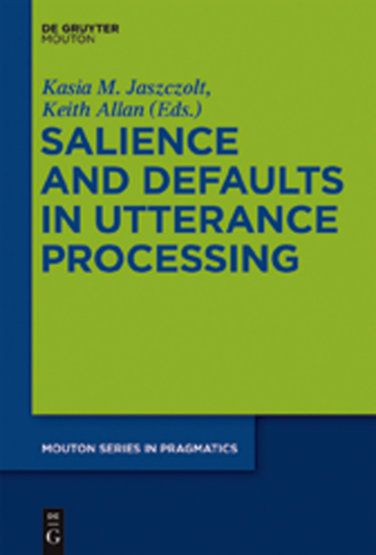Salience and Defaults in Utterance Processing