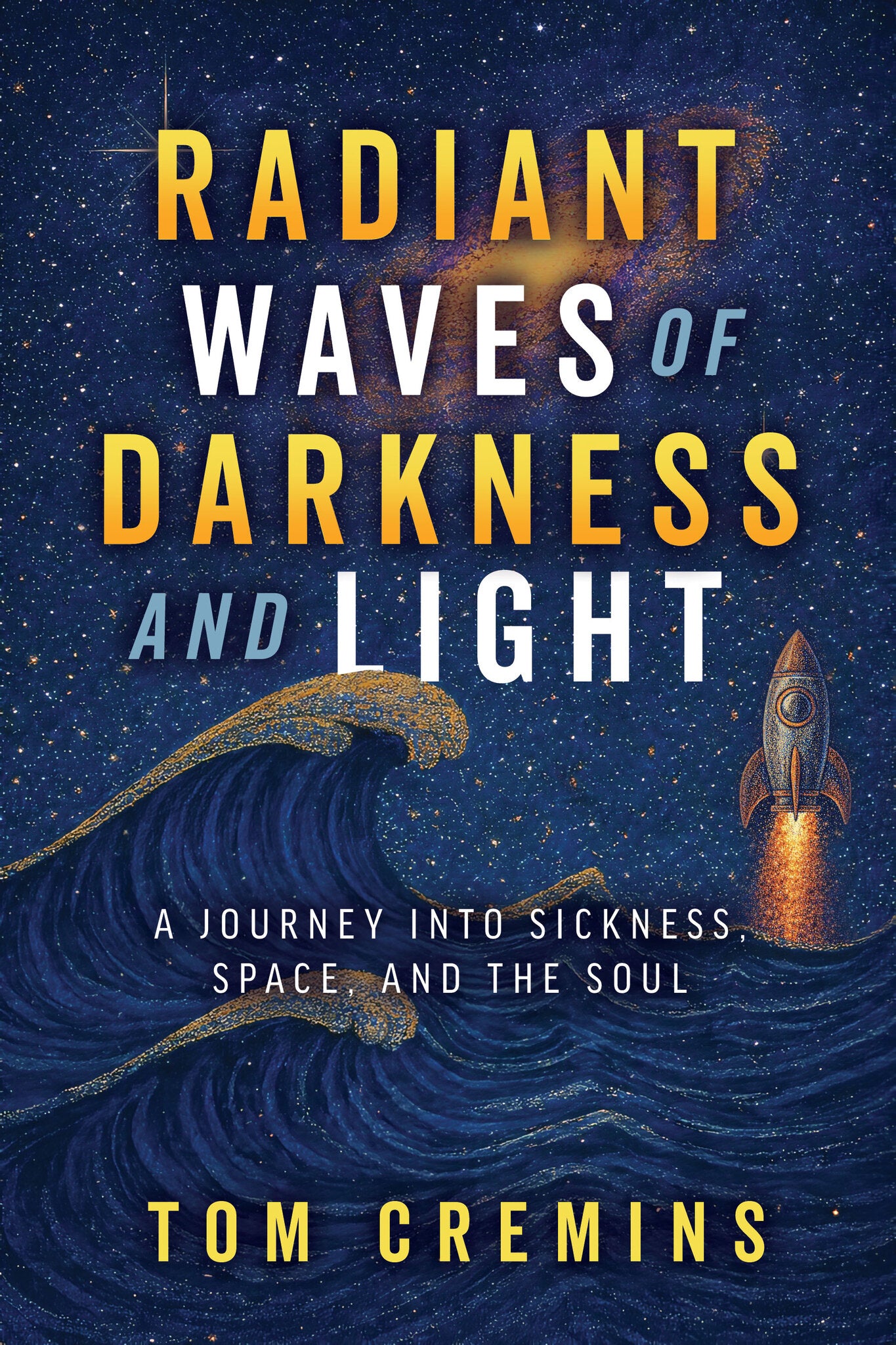 Cover image for Radiant Waves of Darkness and Light ISBN 9798895740521