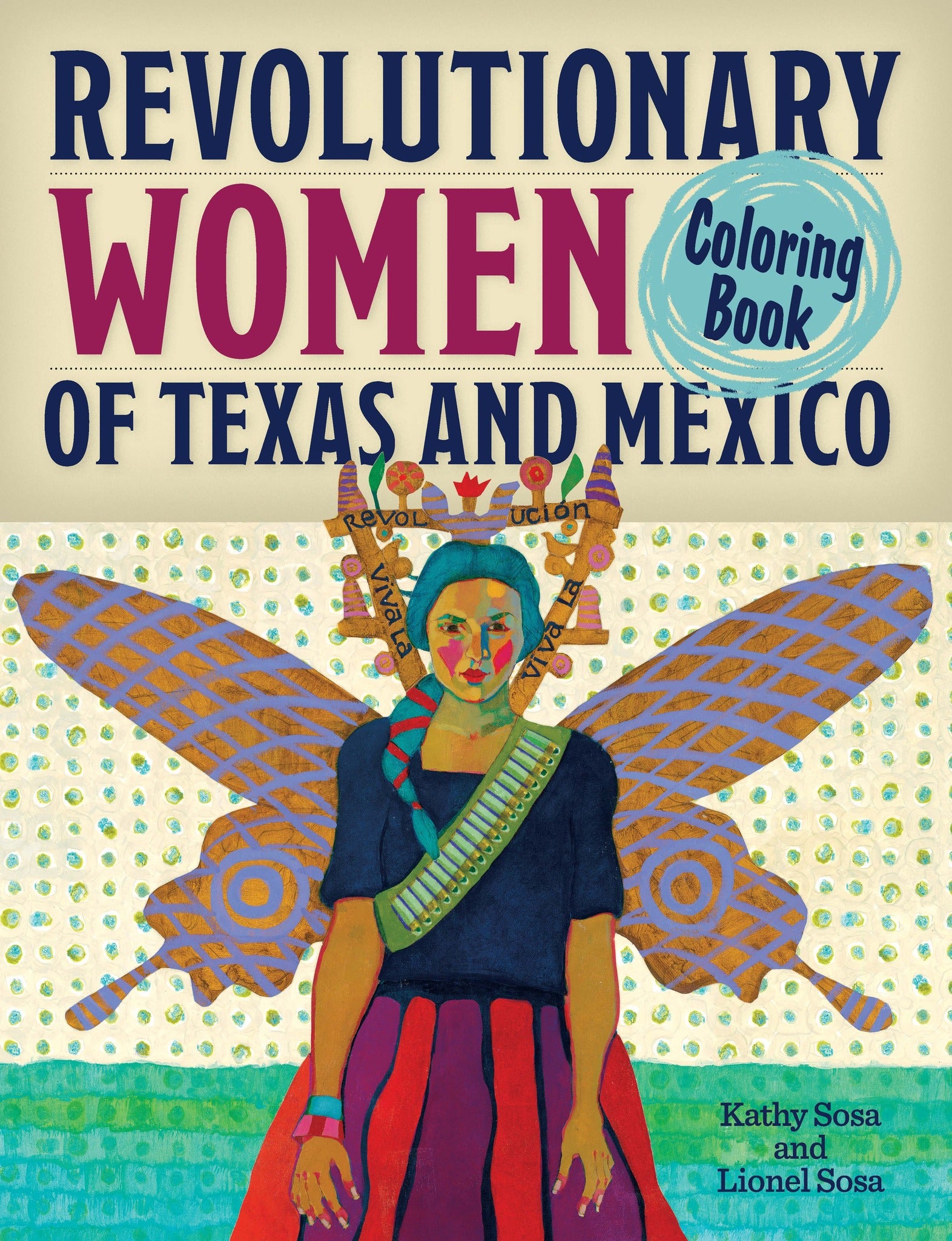 Cover image for Revolutionary Women of Texas and Mexico Coloring Book ISBN 9781595349651