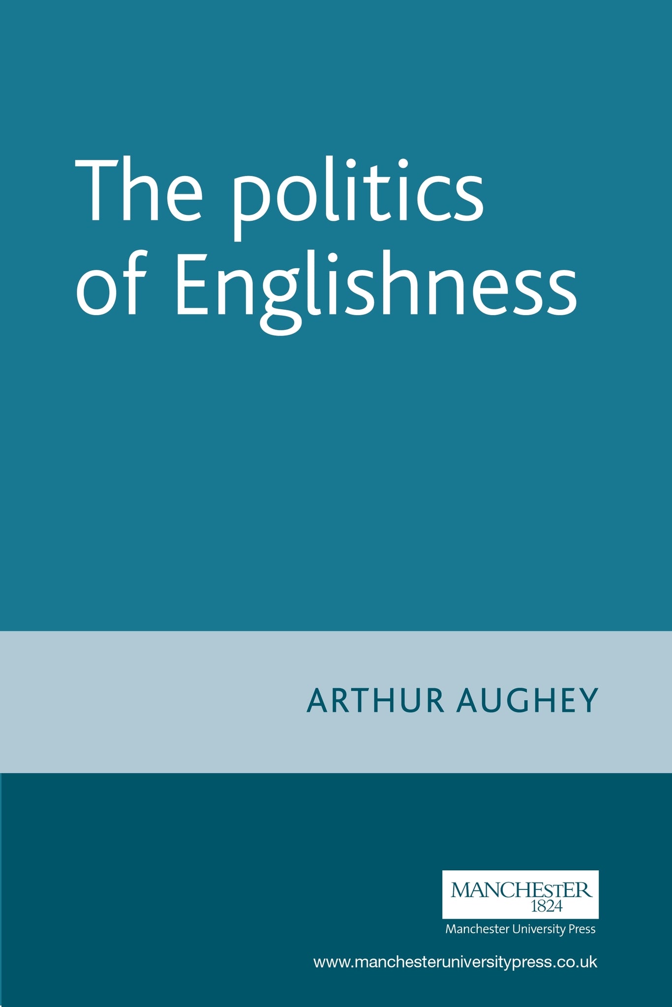 Cover image for The politics of Englishness ISBN 9780719068737