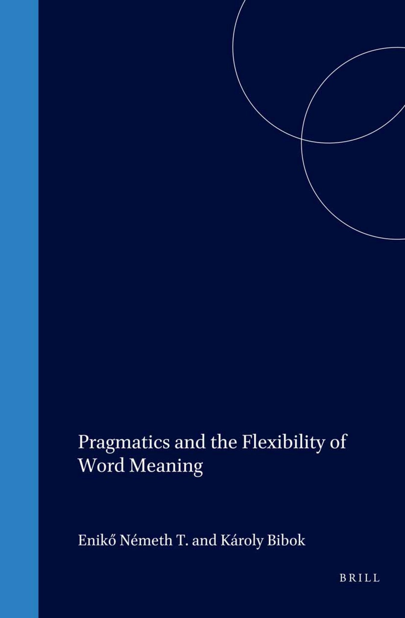 Pragmatics and the Flexibility of Word Meaning
