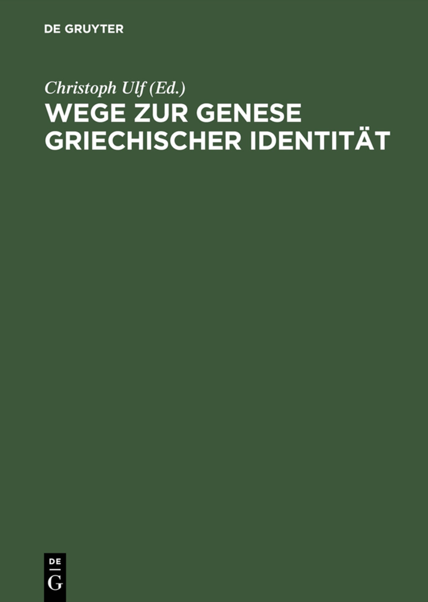 Wege zur Genese griechischer Identität
