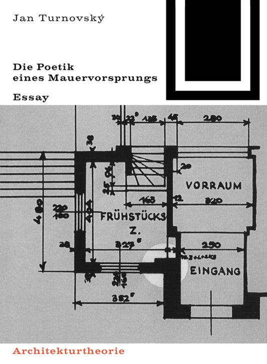 Die Poetik eines Mauervorsprungs