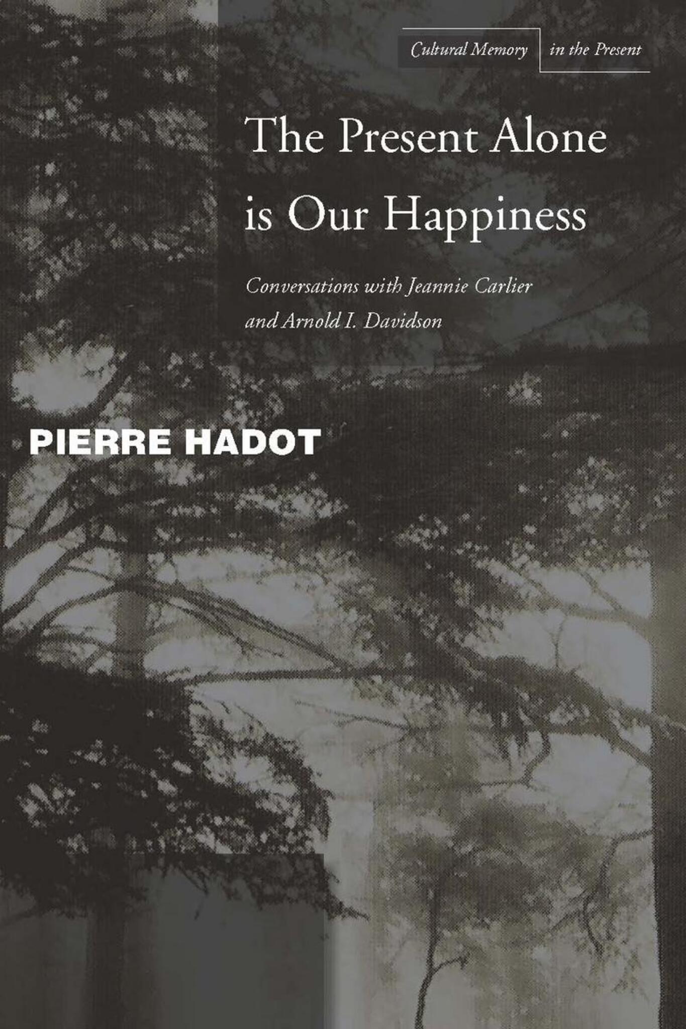 Cover image for The Present Alone is Our Happiness ISBN 9780804748360