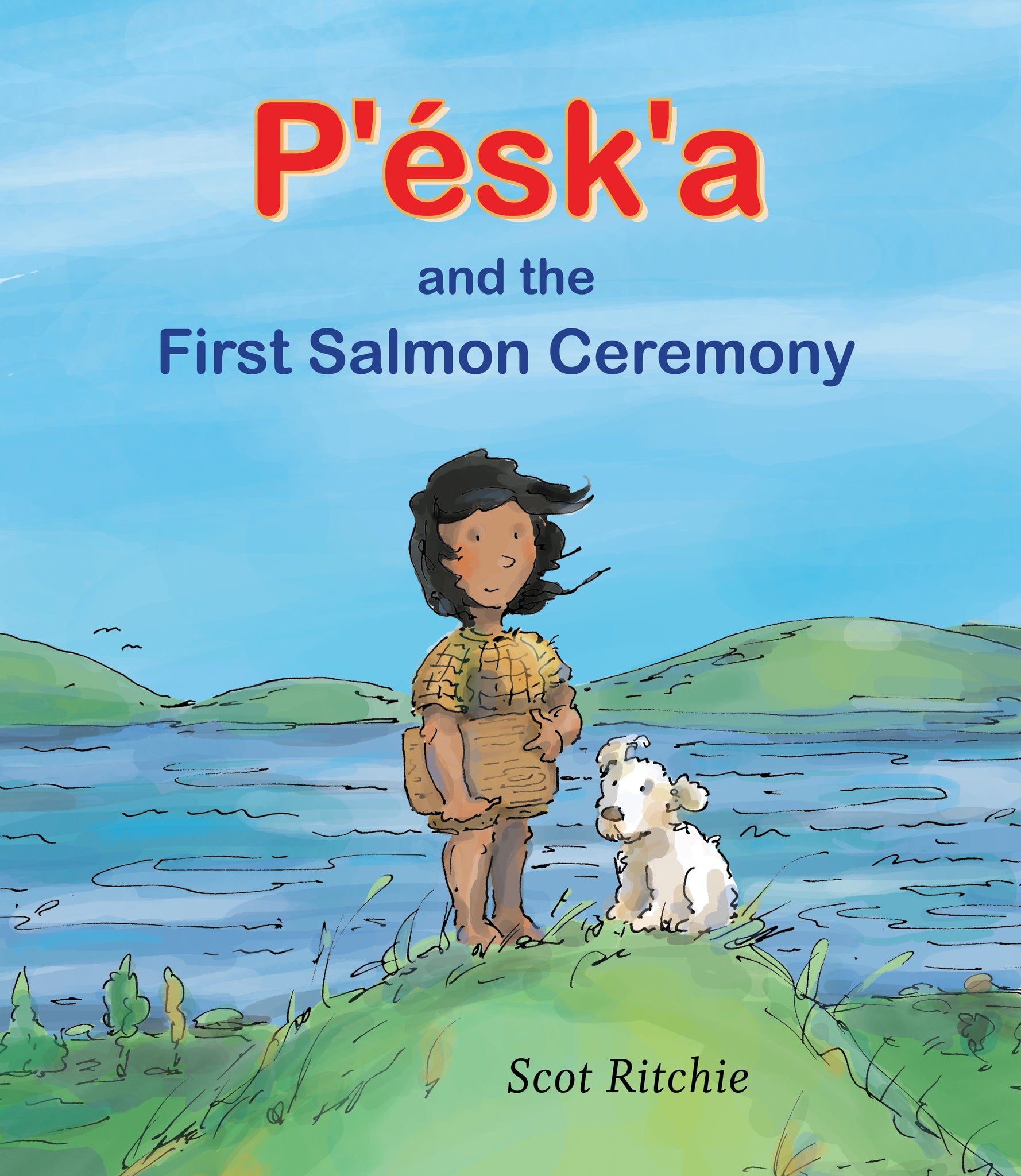 Cover image for P'ésk'a and the First Salmon Ceremony ISBN 9781554987184