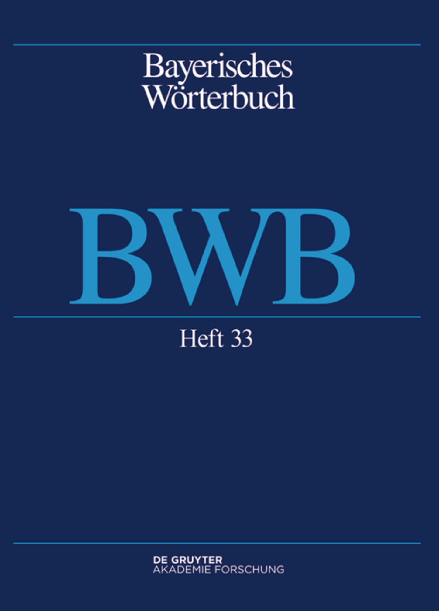 Band 4/Heft 33: Bayerisches Wörterbuch (BWB).