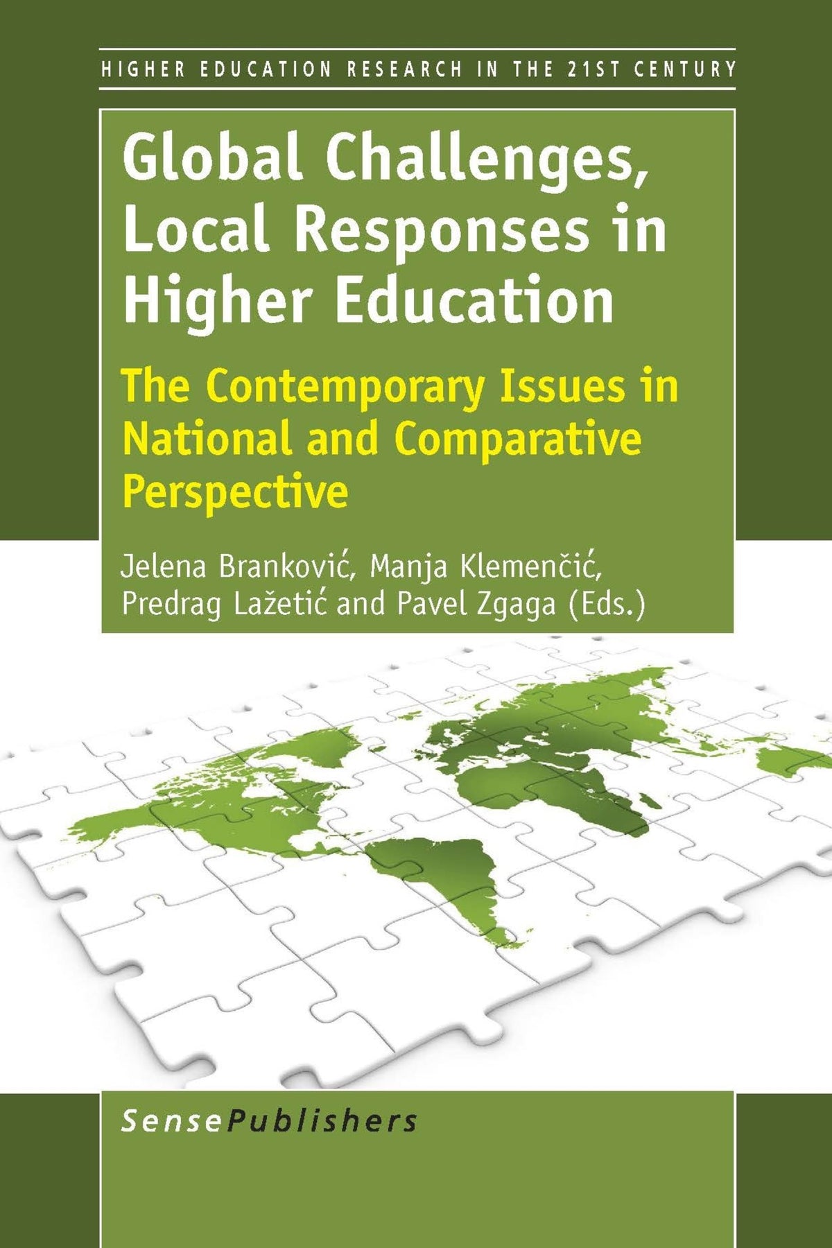 Cover image for Global Challenges, Local Responses in Higher Education ISBN 9789462095793
