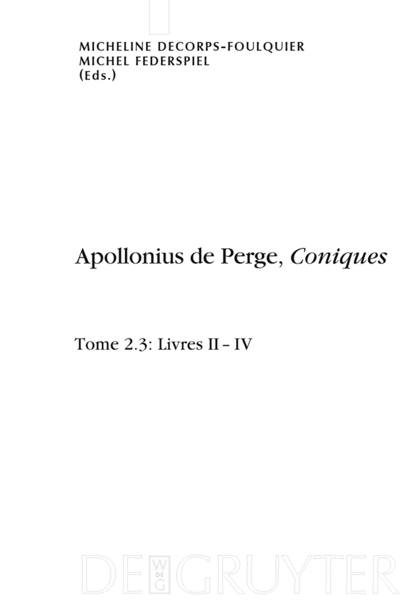 Cover image for Livres II-IV. Édition et traduction du texte grec ISBN 9783110217223