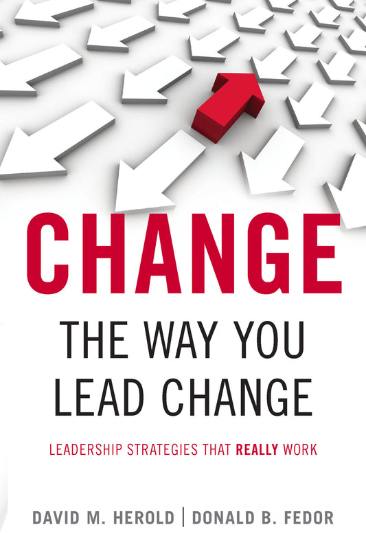 Change the Way You Lead Change