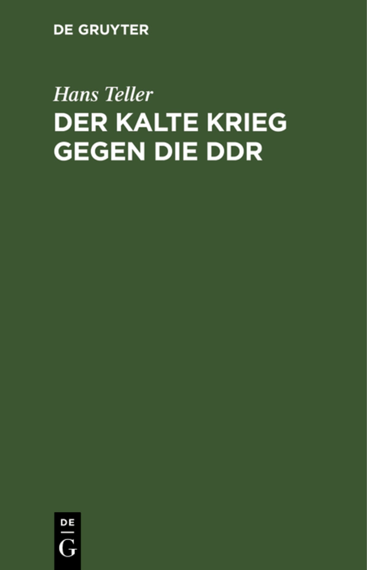 Cover image for Der kalte Krieg gegen die DDR ISBN 9783112642474