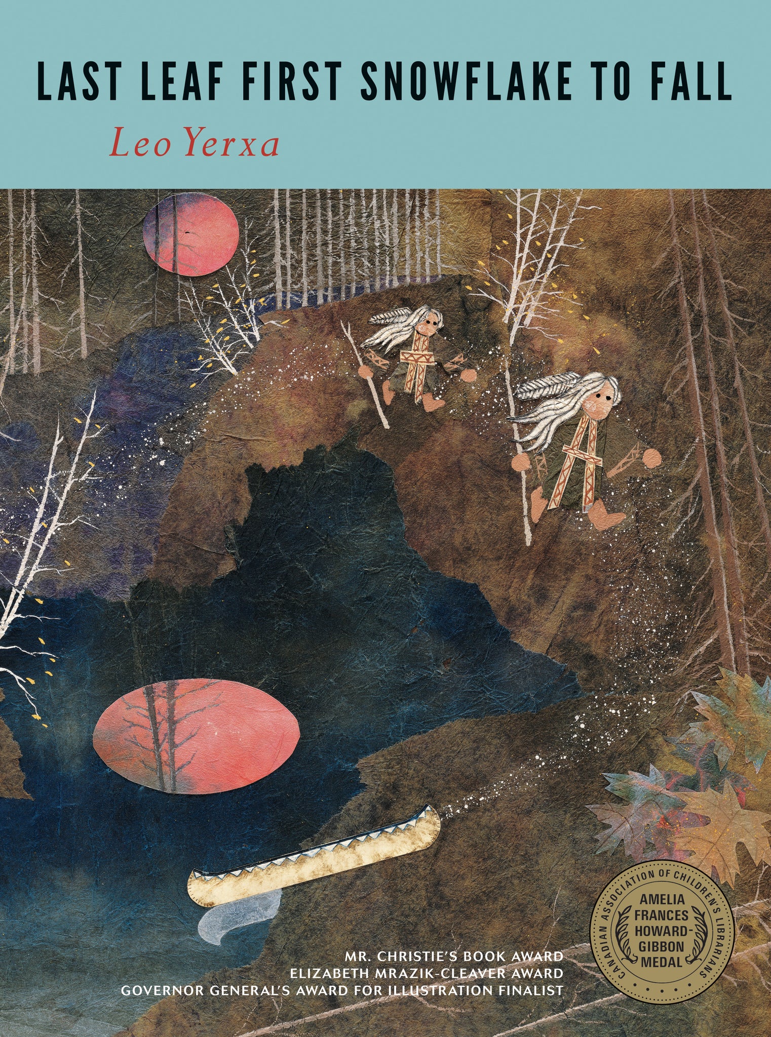 Cover image for Last Leaf First Snowflake to Fall ISBN 9781554981243