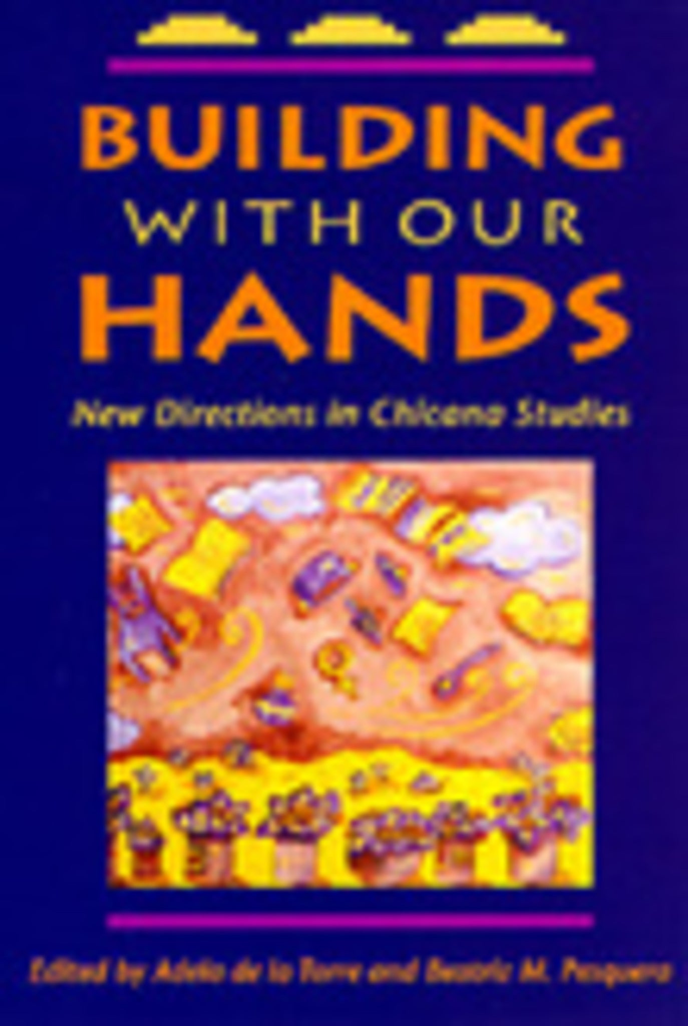 Cover image for Building with Our Hands ISBN 9780520910348