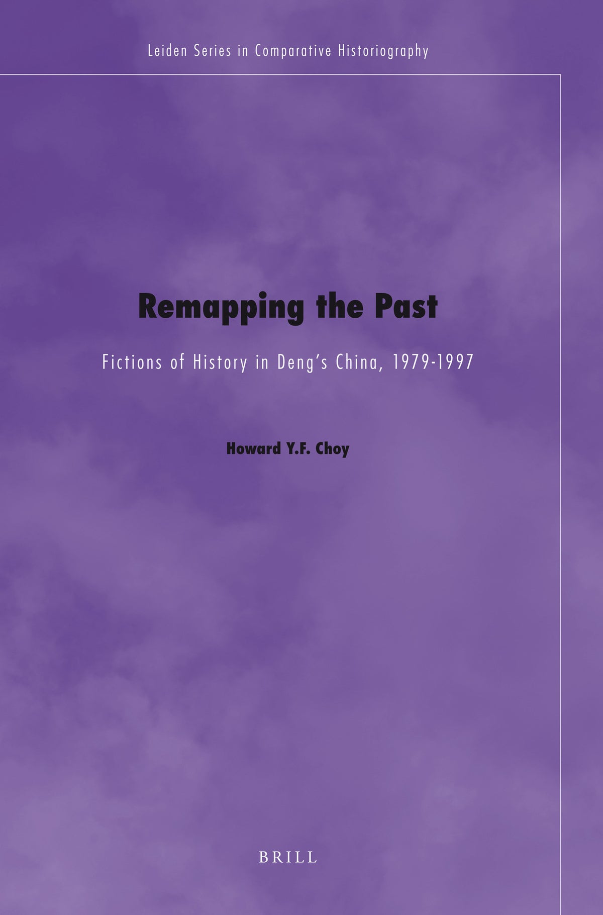 Cover image for Remapping the Past ISBN 9789004167049