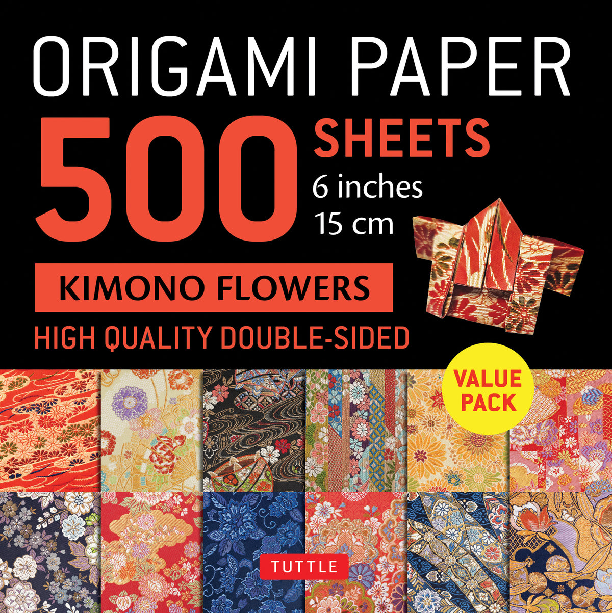 Cover image for Origami Paper 500 sheets Kimono Flowers 6" (15 cm) ISBN 9780804857017