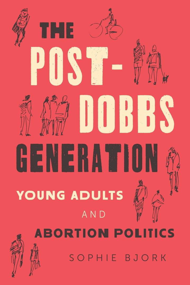 Cover image for The Post-Dobbs Generation ISBN 9781479845958