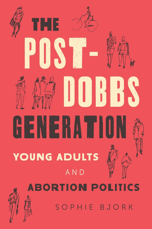 The Post-Dobbs Generation