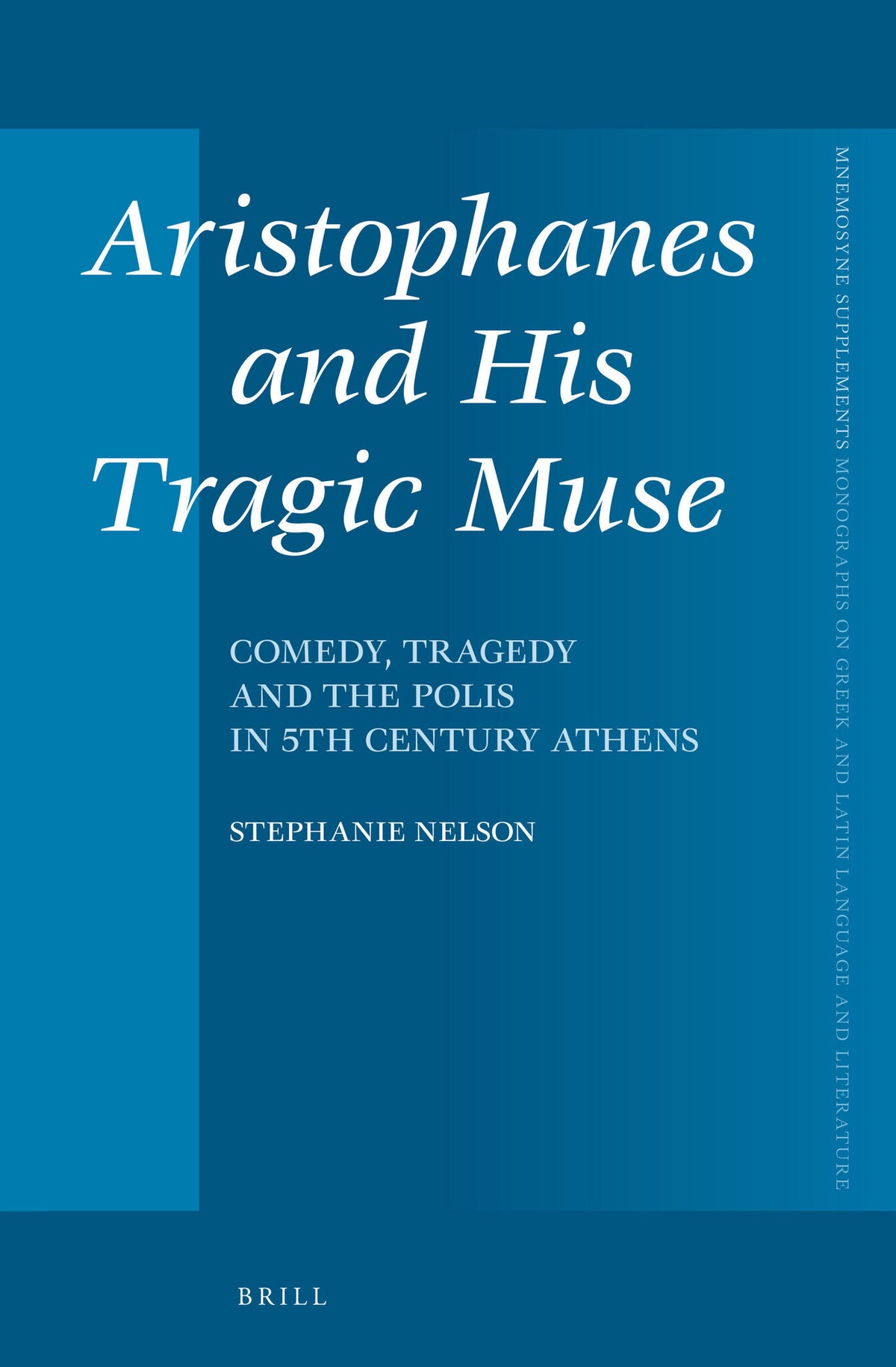Cover image for Aristophanes and His Tragic Muse ISBN 9789004310902