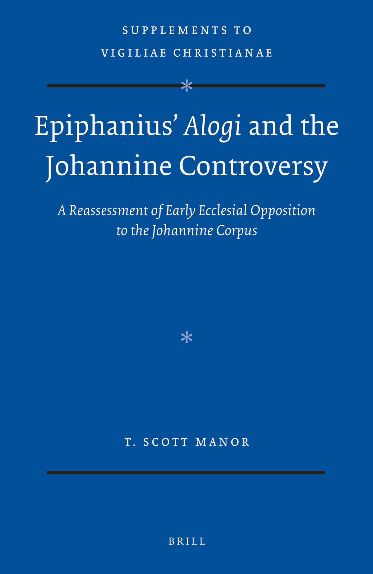Cover image for Epiphanius’ Alogi and the Johannine Controversy ISBN 9789004309388