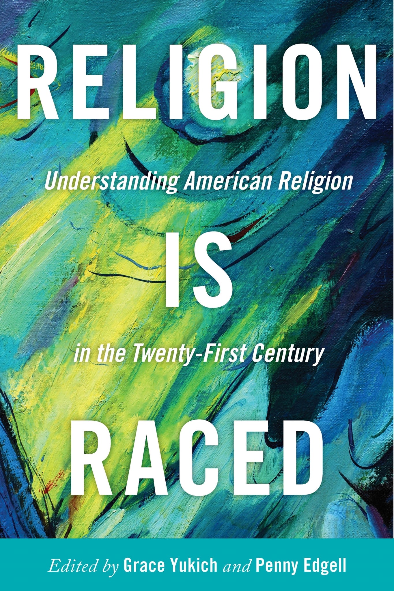 Cover image for Religion Is Raced ISBN 9781479868940