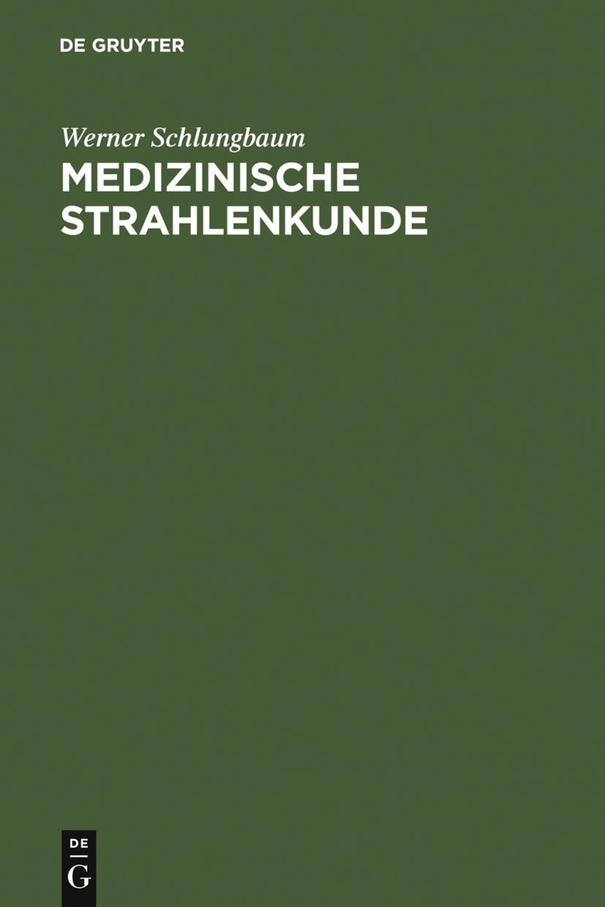 Cover image for Medizinische Strahlenkunde ISBN 9783110040937