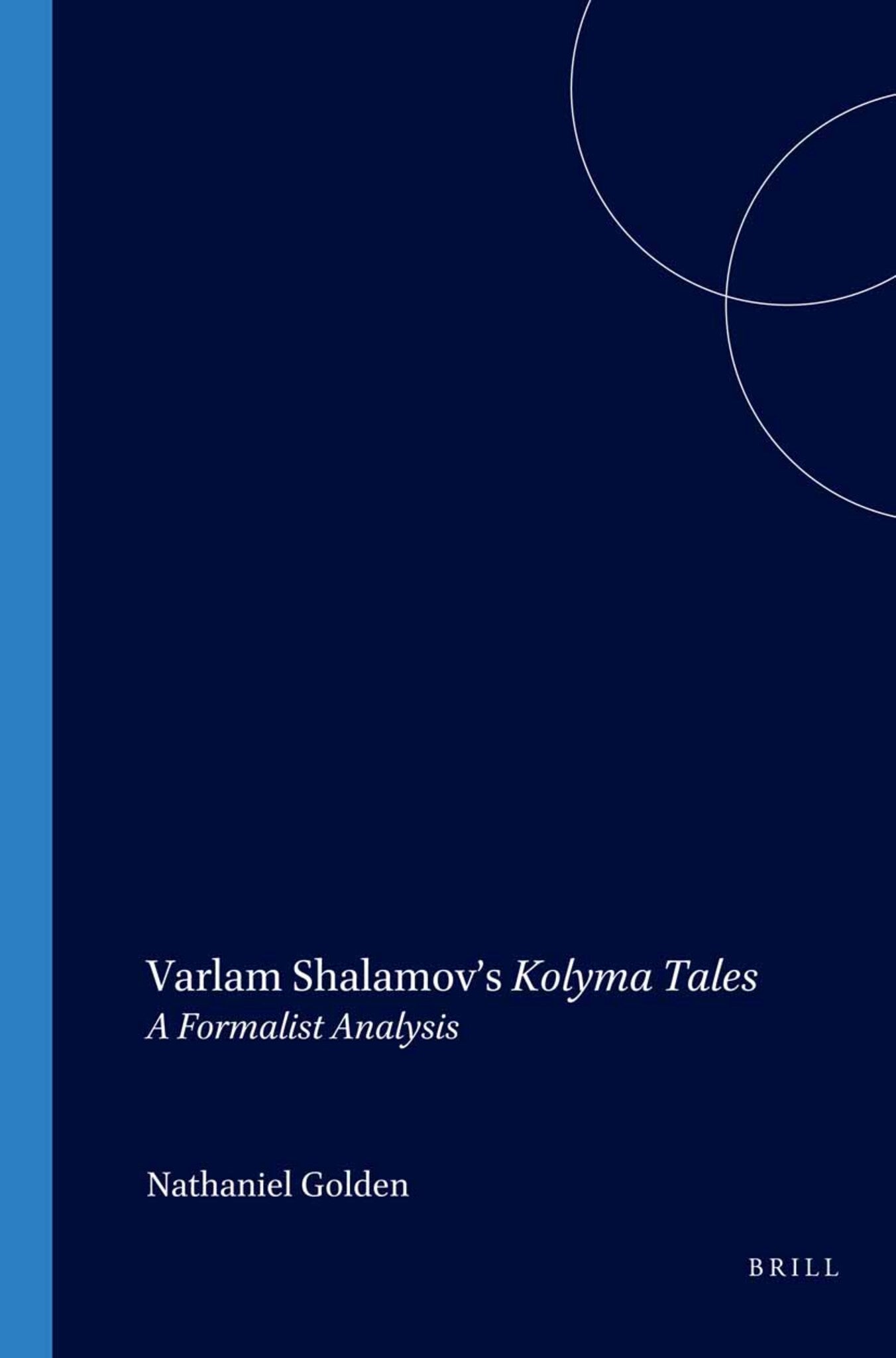 Varlam Shalamov’s Kolyma Tales