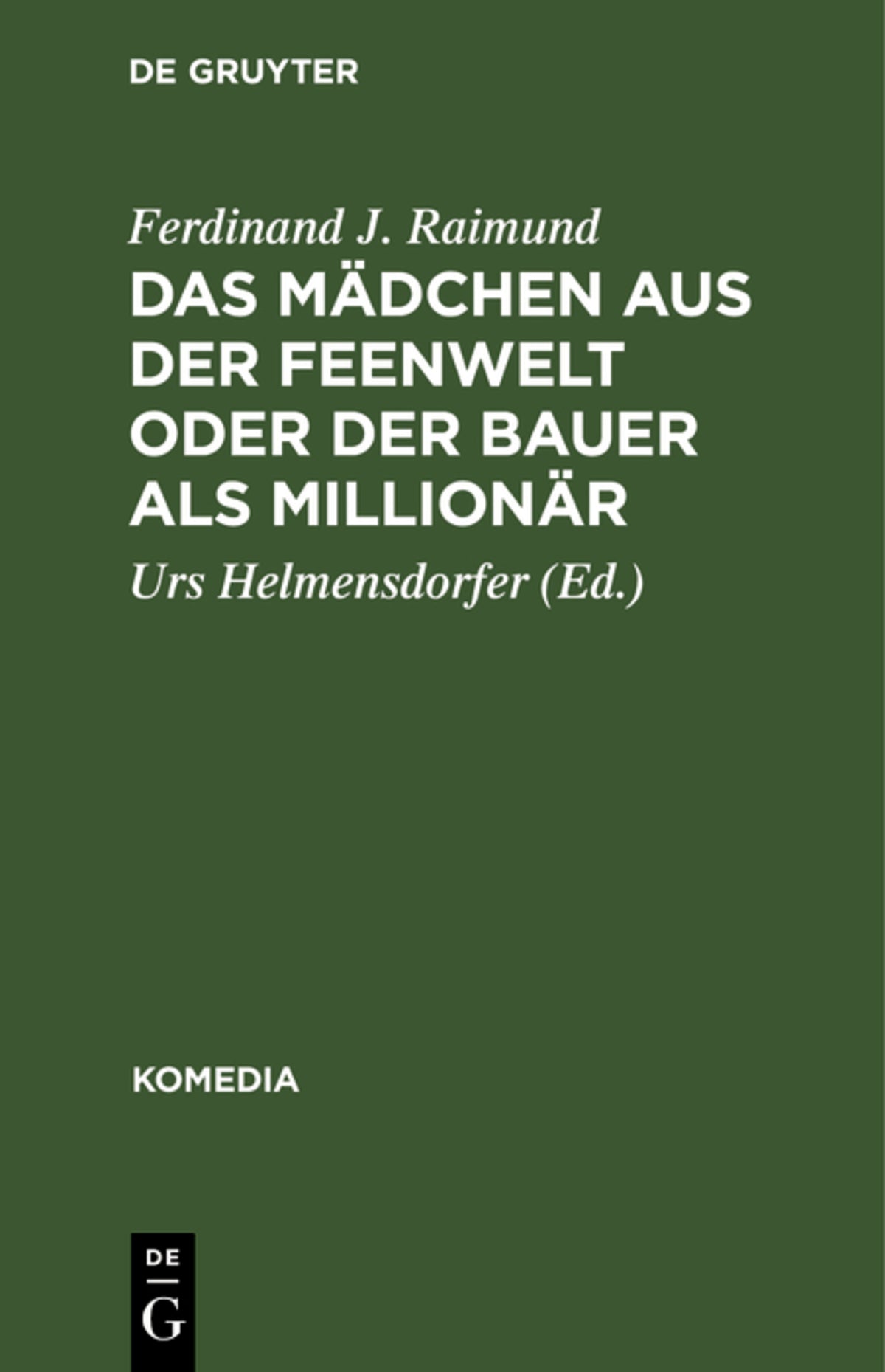 Cover image for Das Mädchen aus der Feenwelt oder Der Bauer als Millionär ISBN 9783110050523