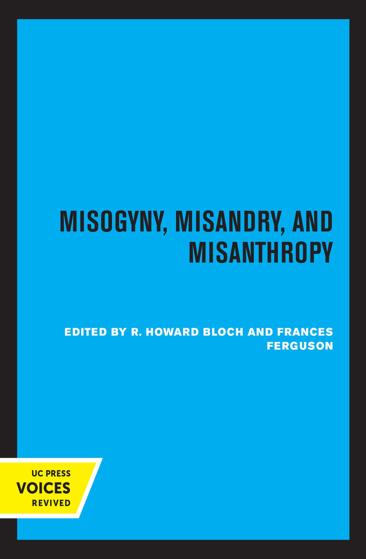 Cover image for Misogyny, Misandry, and Misanthropy ISBN 9780520327306