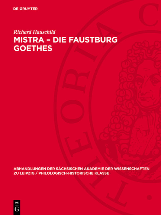 Mistra – Die Faustburg Goethes