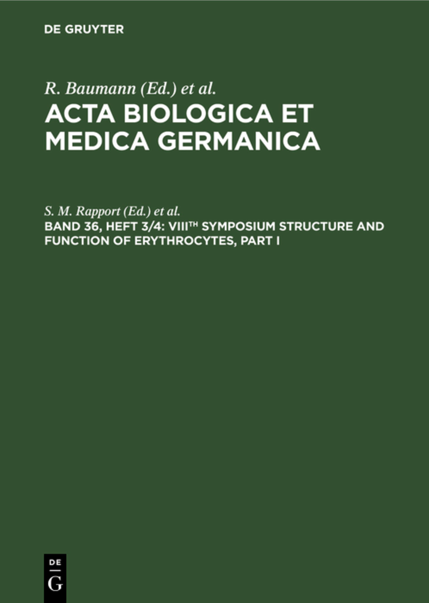 VIIIth Symposium Structure and Function of Erythrocytes, Part I