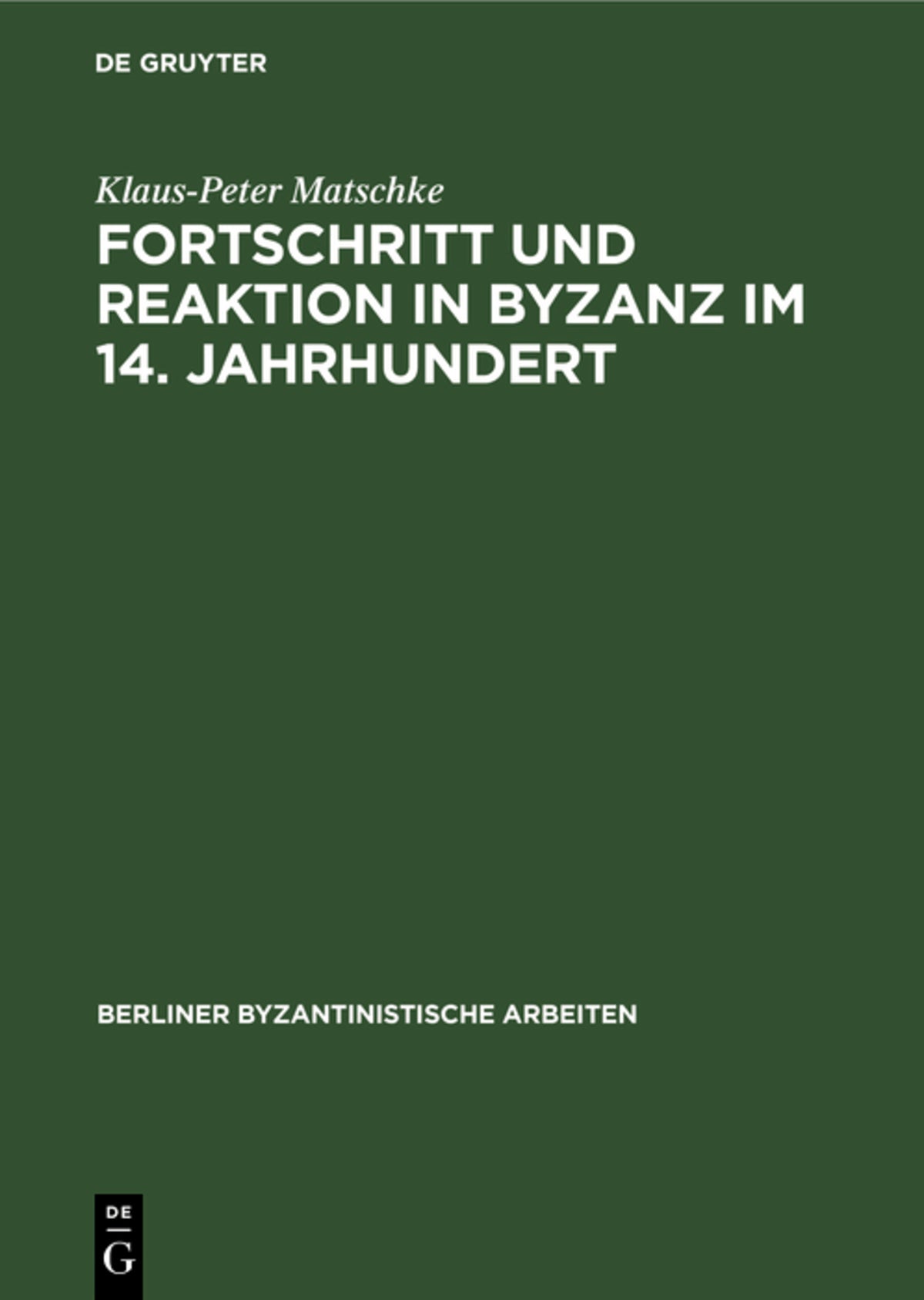 Fortschritt und Reaktion in Byzanz im 14. Jahrhundert