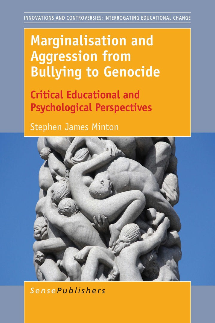 Cover image for Marginalisation and Aggression from Bullying to Genocide ISBN 9789463006958