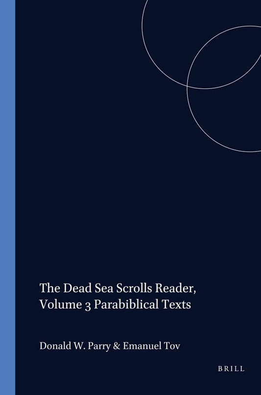 The Dead Sea Scrolls Reader, Volume 3 Parabiblical Texts