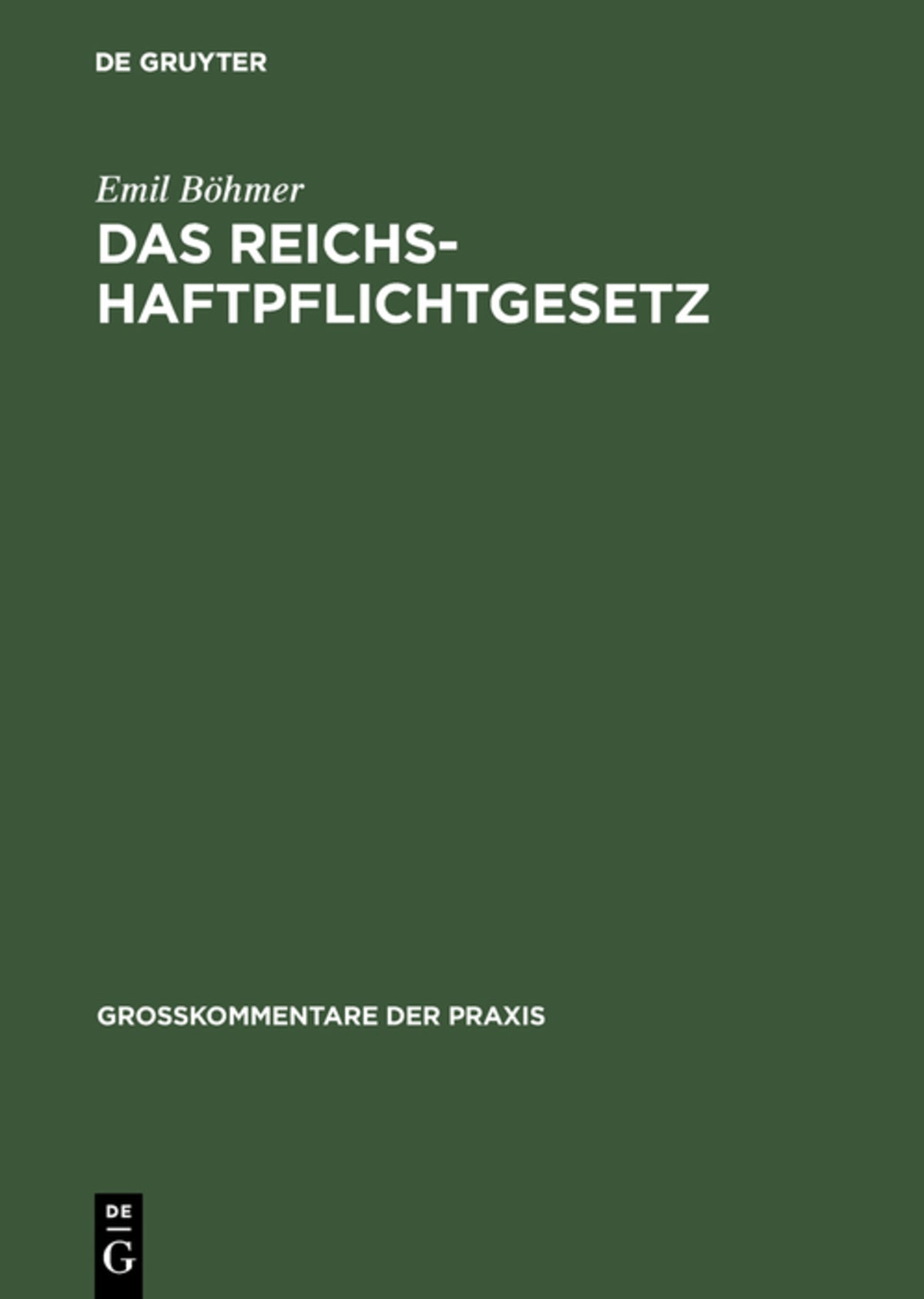 Cover image for Das Reichshaftpflichtgesetz ISBN 9783110989397